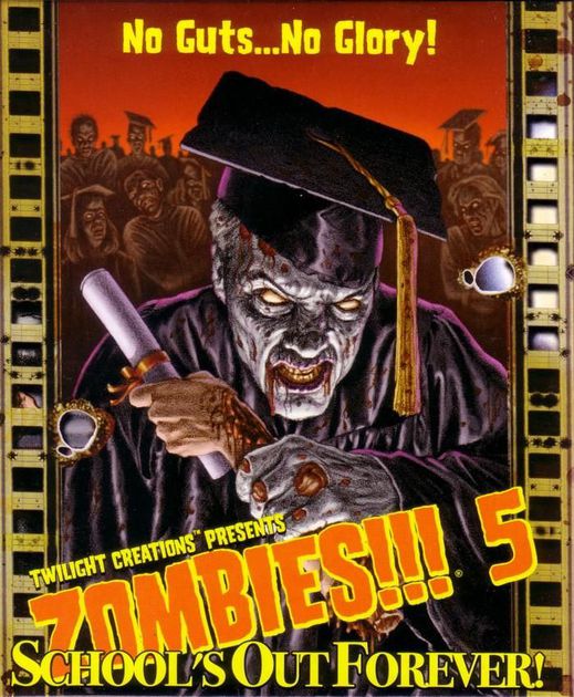 Zombies!!! 5: Schools Out Forever